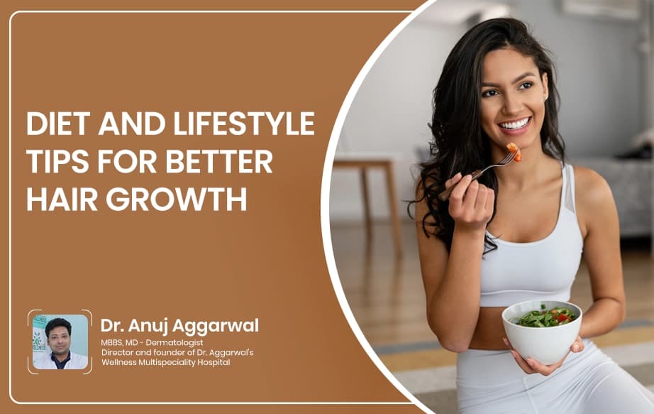 Diet and Lifestyle Tips for Better Hair Growth